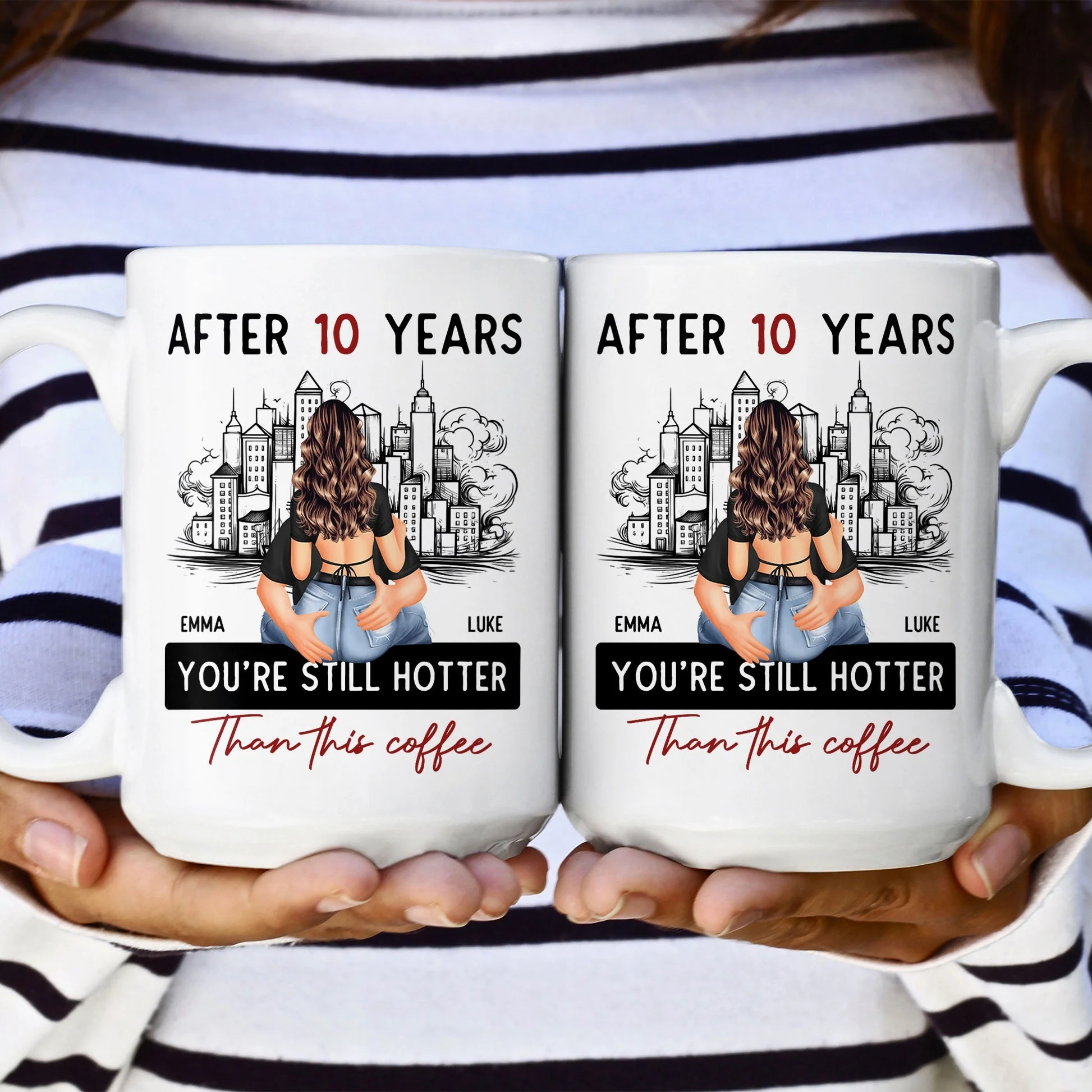 After 10 Years You're Still Hotter Than This Coffee - Personalized Mug - Image 2