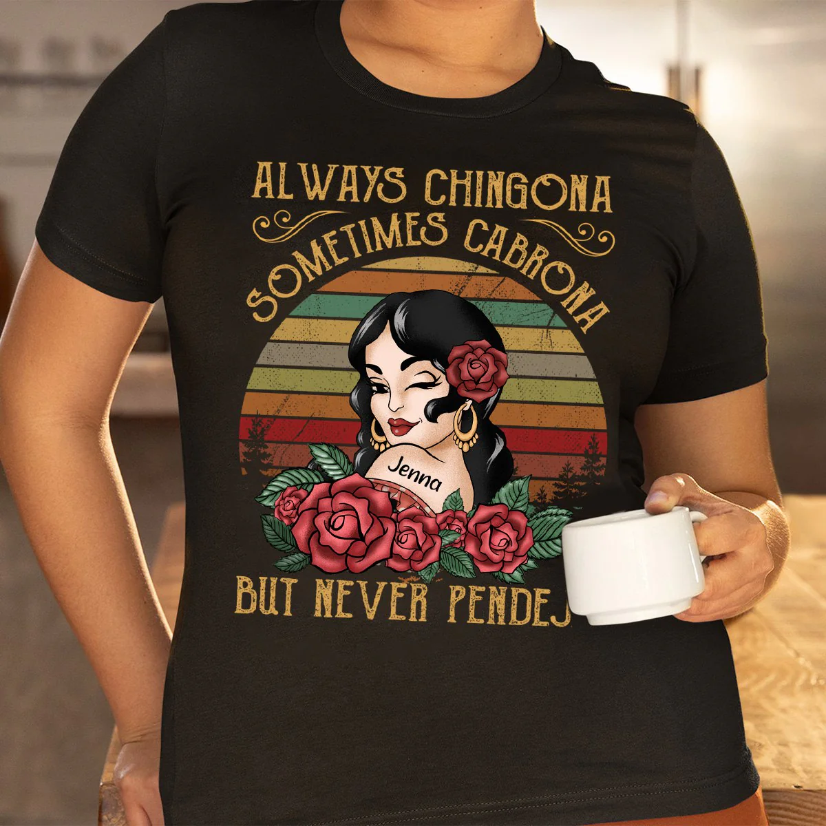 Always Chingona Sometimes Cabrona But Never Pendeja - Personalized Pure Cotton T-Shirt - Image 2