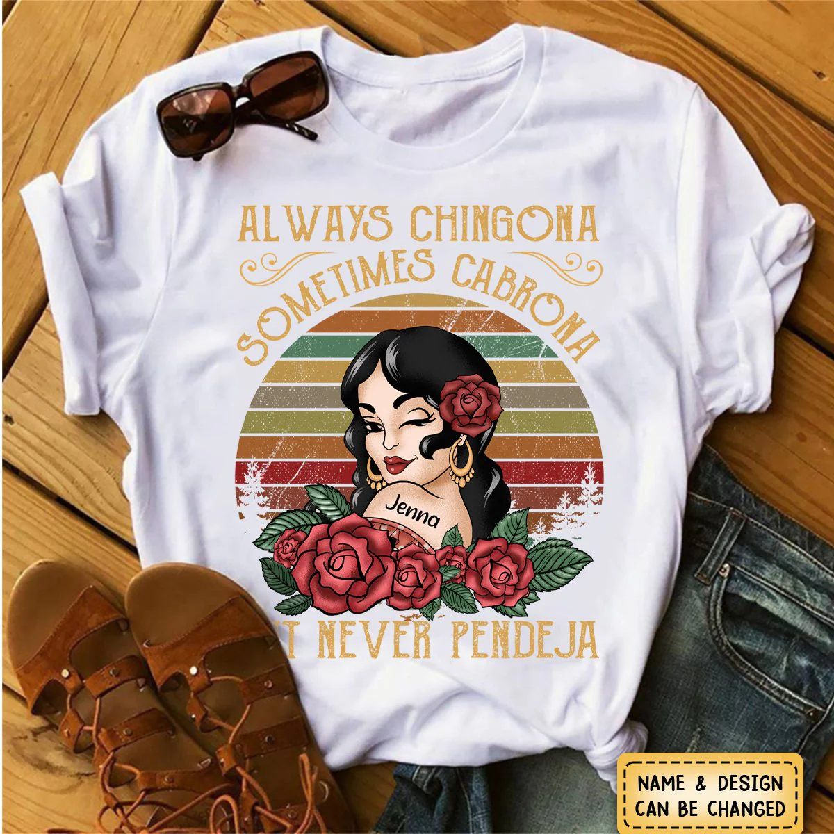 Always Chingona Sometimes Cabrona But Never Pendeja - Personalized Pure Cotton T-Shirt - Image 6