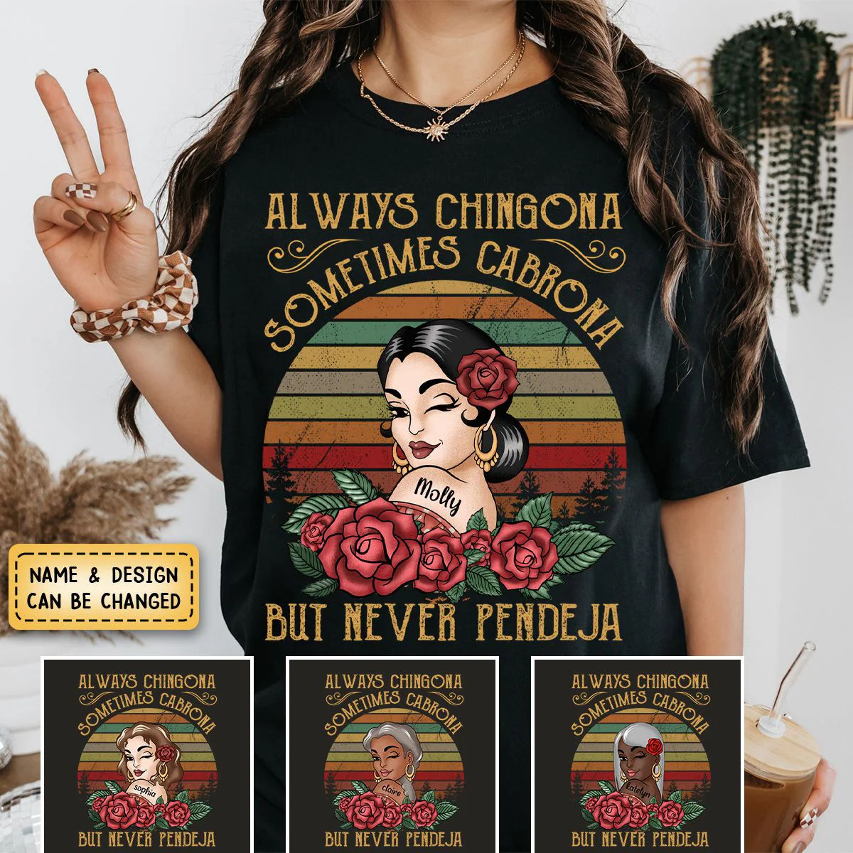 Always Chingona Sometimes Cabrona But Never Pendeja - Personalized Pure Cotton T-Shirt - Image 8