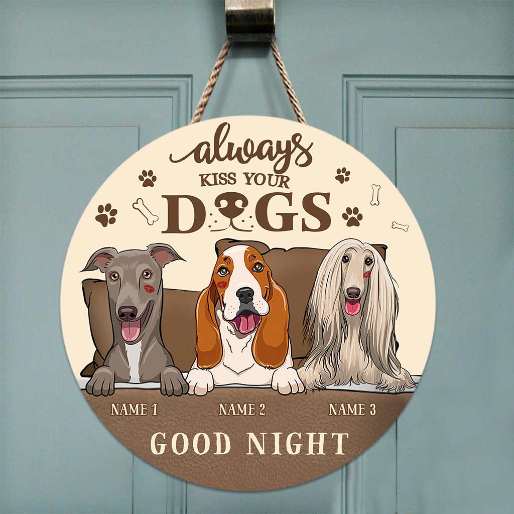 Always Kiss Your Dogs Goodnight - Personalized Round Wood Sign - Image 4