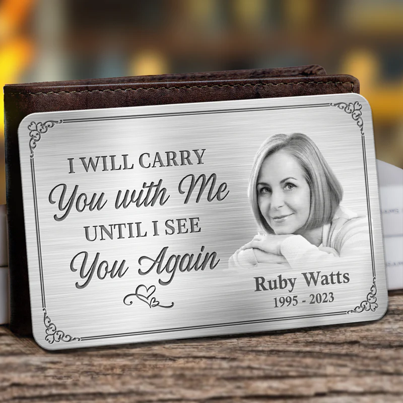 Always On My Mind Forever In My Heart - Custom Photo Memorial Personalized Aluminum Wallet Card, Sympathy Gift - Image 5