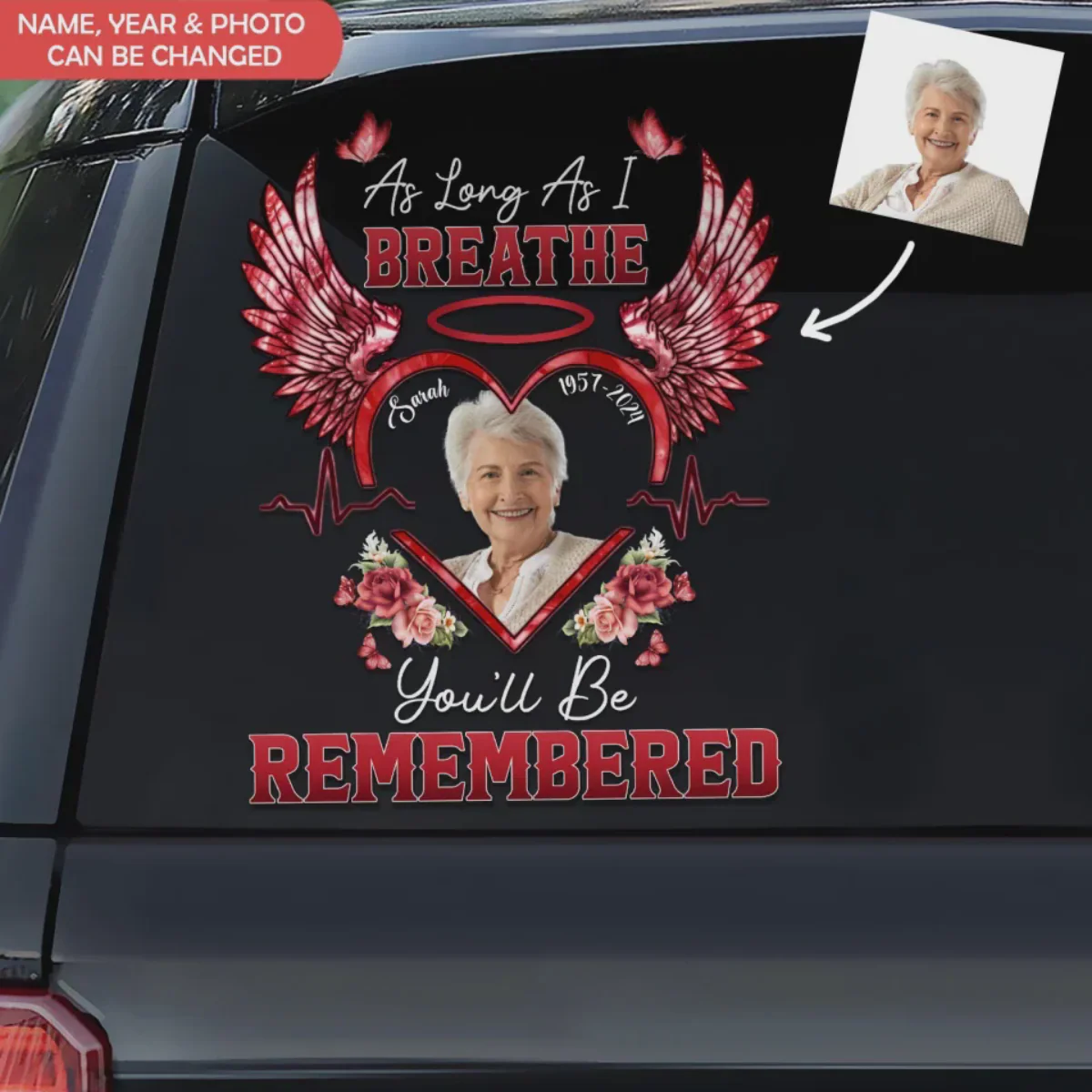 As Long As I Breathe You'll Be Remembered - Memorial Personalized Photo Decal - Image 2