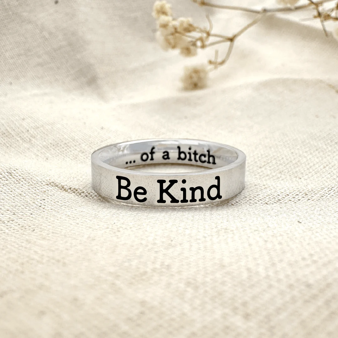 Be Kind...Of A Bi♥ch Mantra Ring - Image 14