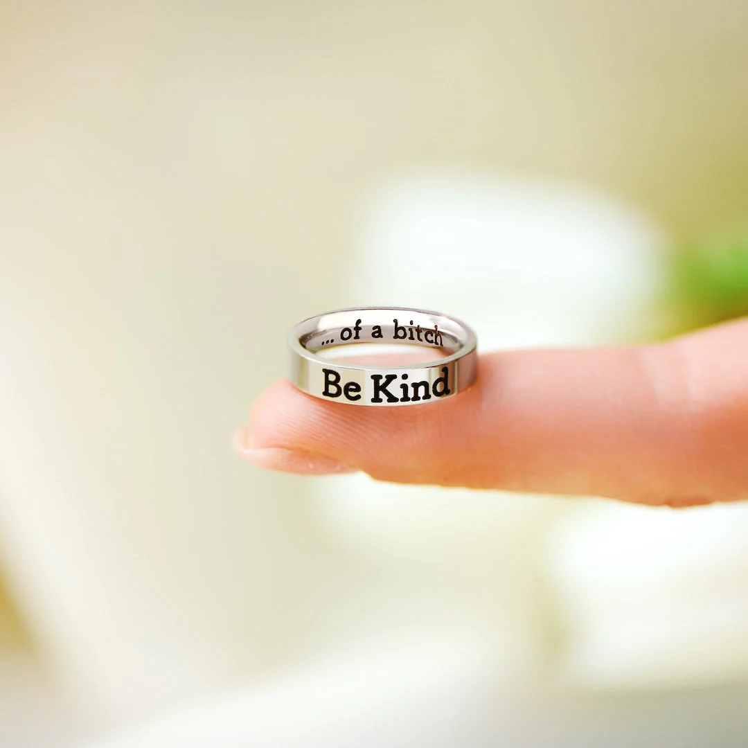 Be Kind...Of A Bi♥ch Mantra Ring - Image 7