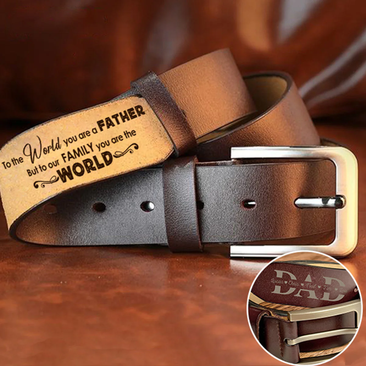 Belt Reminder Dad To The World You Are A Father But To Our Family You Are The World- Personalized Engraved Leather Belt - Image 4