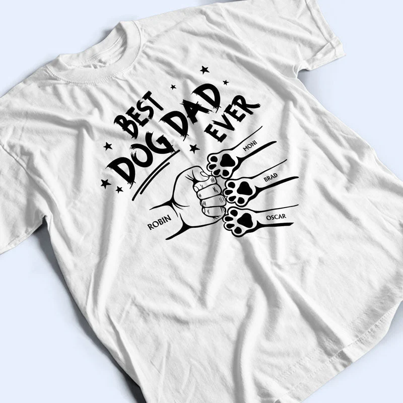 Best Dog Dad Ever Hand Punch - Personalized Father T-shirt - Image 6