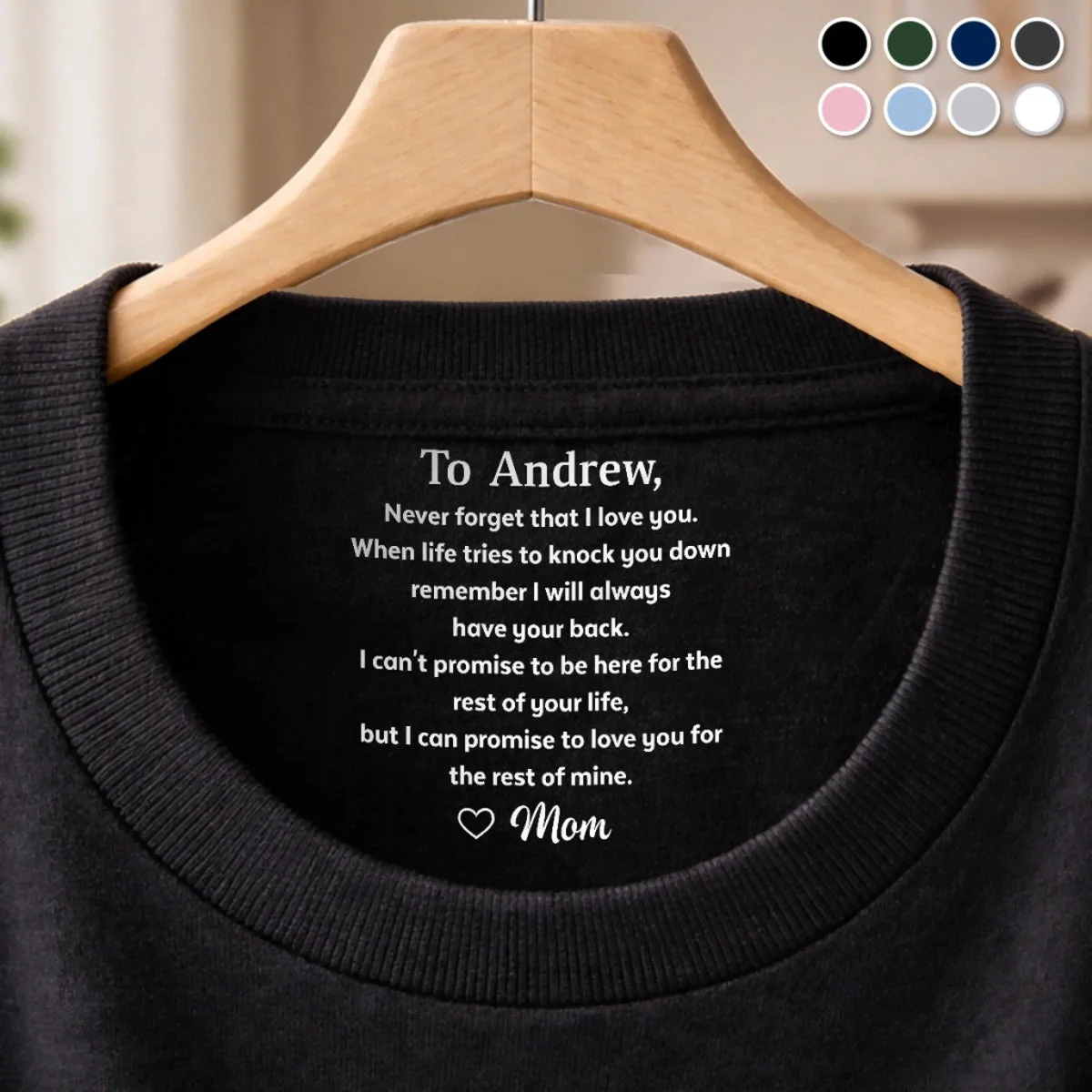 Custom Inside Neck Print T-Shirt - Personalized Birthday Gifts For Son - Never Forget That I Love You - Image 2