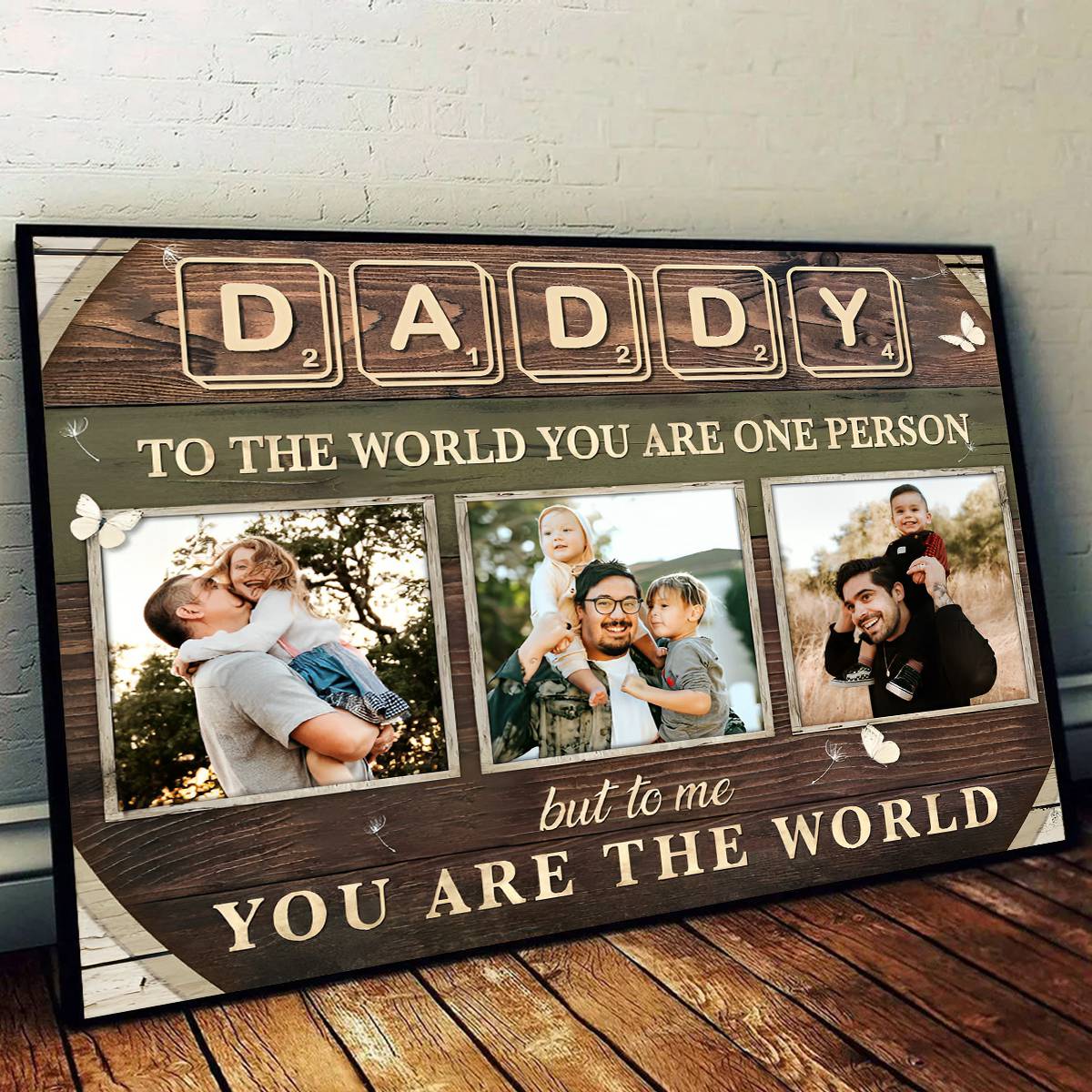 Custom Photo Dad Gift , Daddy To The World You Are One Person Personalized Canvas Poster - Image 2