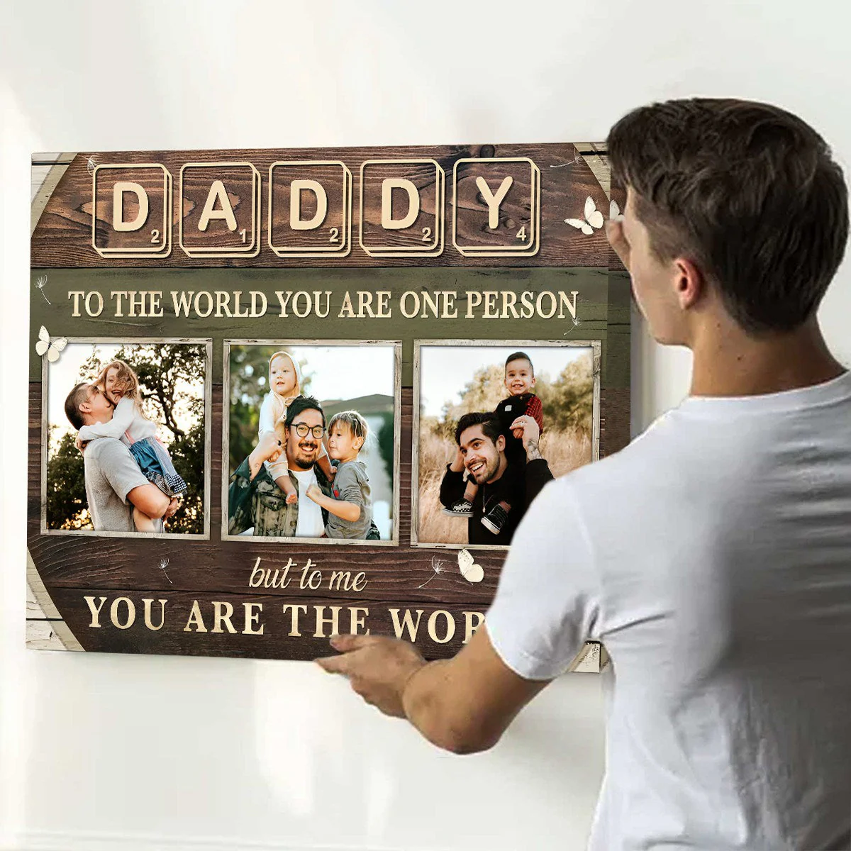 Custom Photo Dad Gift , Daddy To The World You Are One Person Personalized Canvas Poster - Image 6