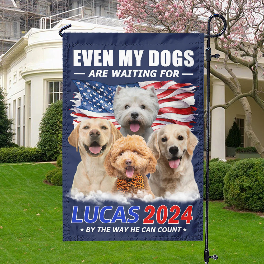 Custom Photo Even My Dogs Are Waiting For You 2024-Personalized Garden Flag - Image 5