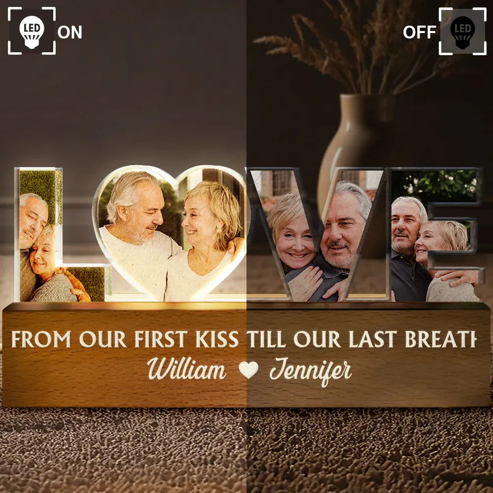 Custom Photo From Our First Kiss Till Our Last Breath - Personalized Custom Shaped LED Light - Image 4