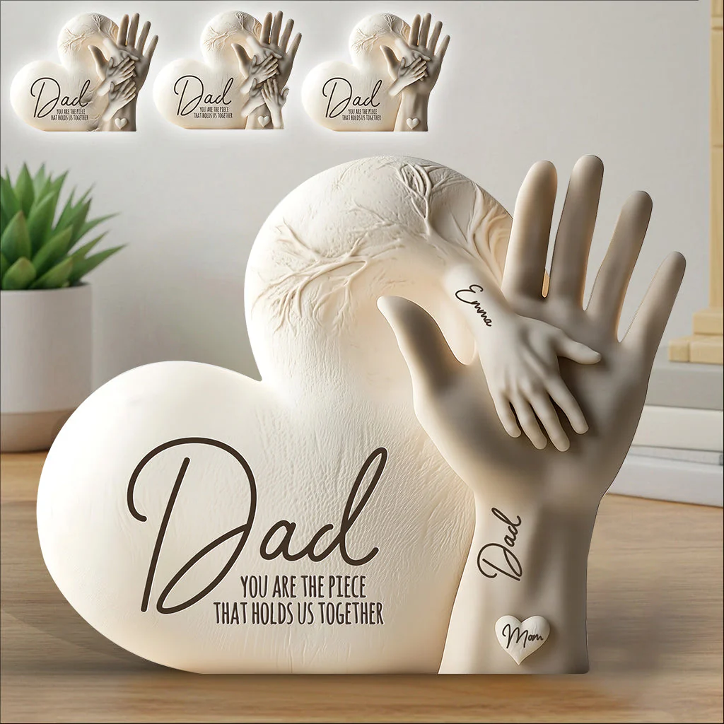 Dad You Are The Piece That Holds Us Together - Personalized Father Custom Shaped Acrylic Plaque - Image 4