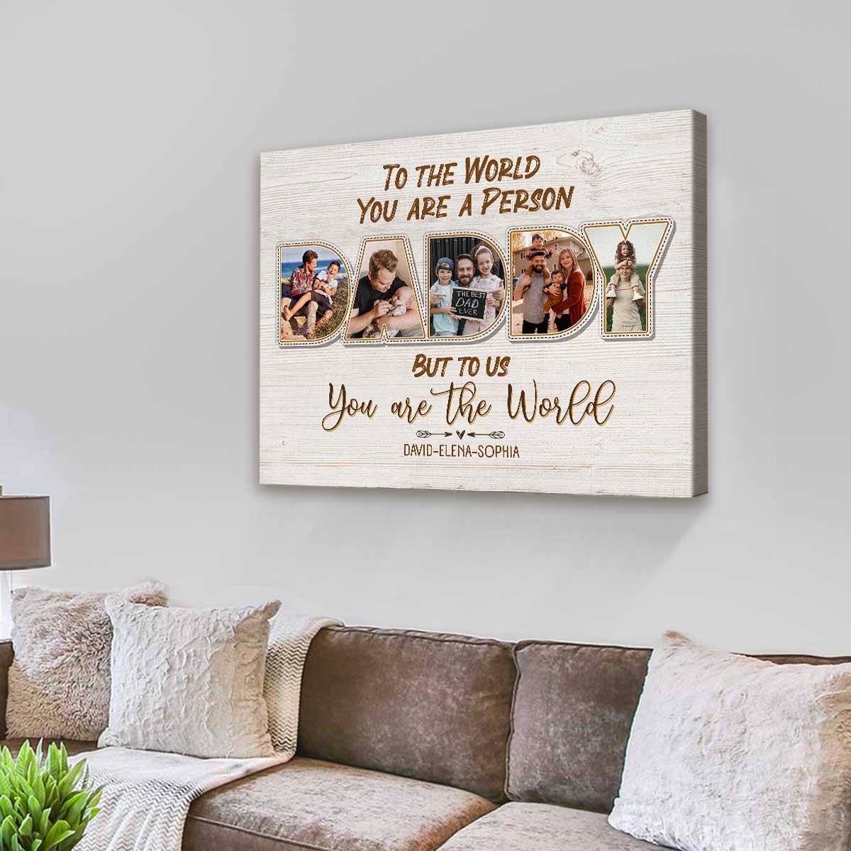 Daddy To Us You Are The World Personalized Photo Canvas Poster,Father's Day Gift - Image 6