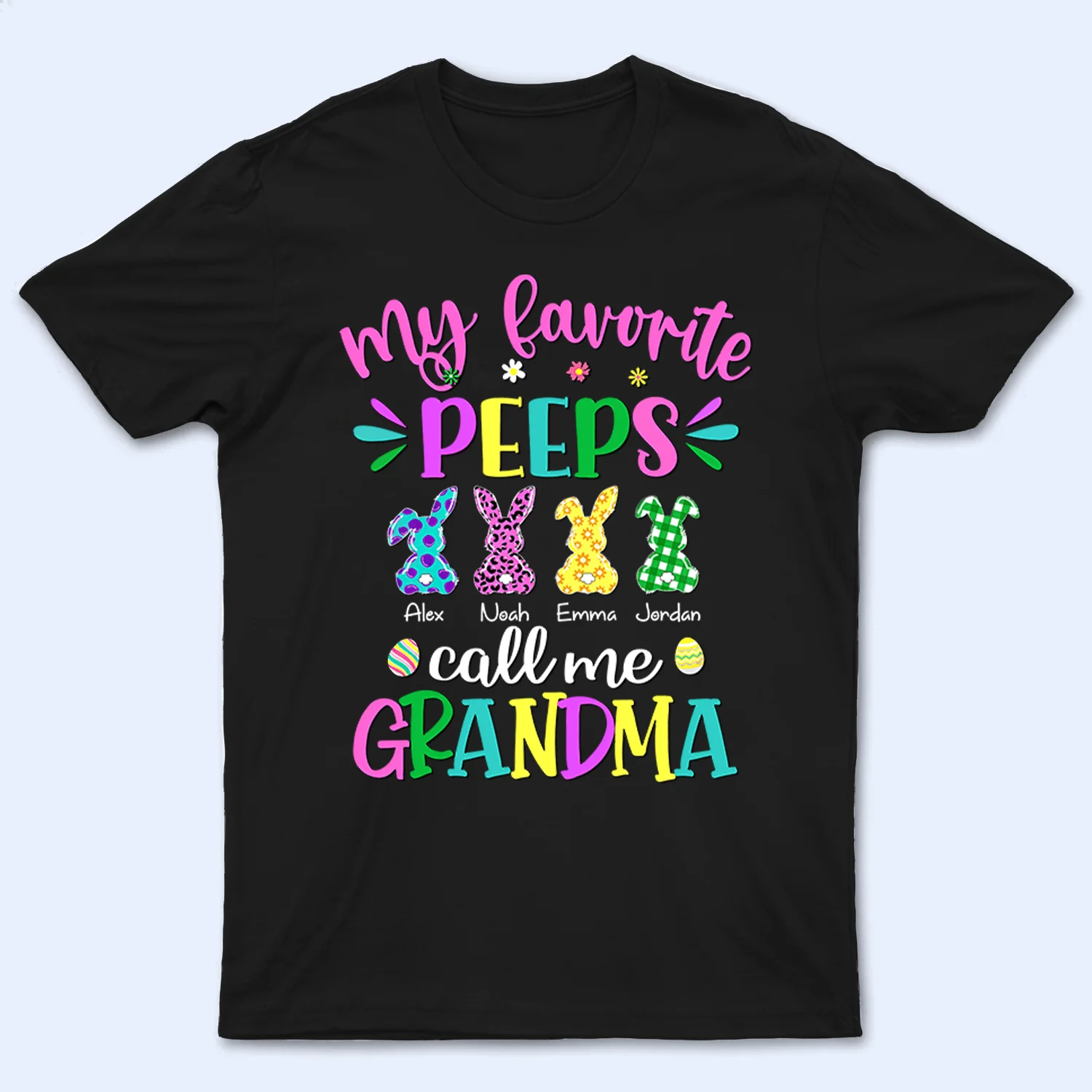 Easter Eggs My Favorite Bunnies Call Me Grandma Personalized T-Shirt Gift For Nana, Mom - Image 3