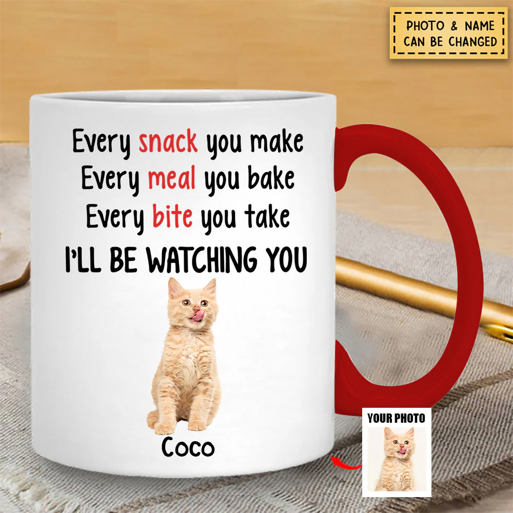 Every Snack You Make, Personalized Accent Mug, Gift For Pet Lovers, Custom Photo - Image 4