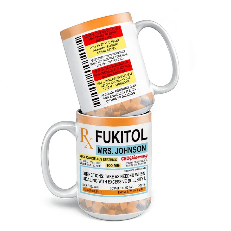 Fukitol Rx Prescription For Recharging Your Mind And Soul - Personalized Custom Mug For Friend, Sisters, Family Members, Coworkers - Image 6