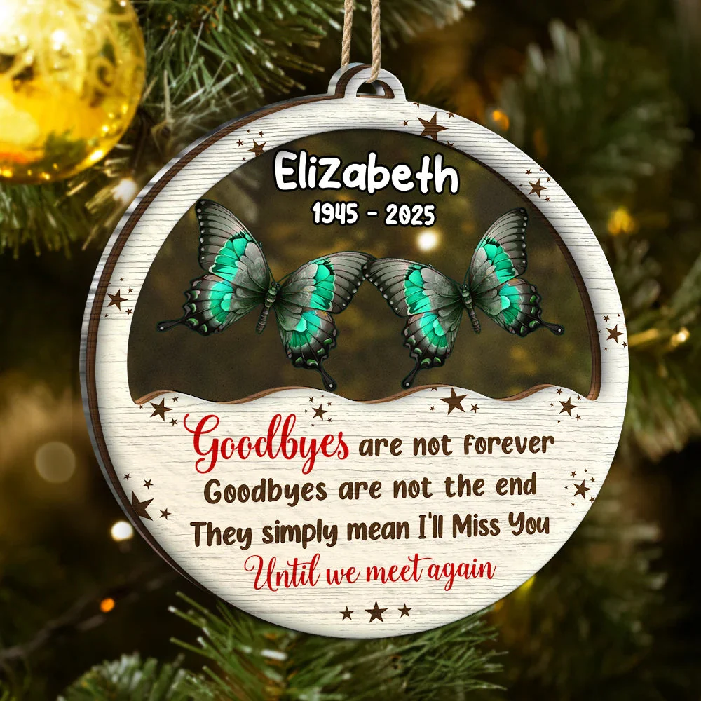 Goodbyes Are Not Forever Butterfly Birth Month - Personalized 2-Layered Mix Ornament - Image 2