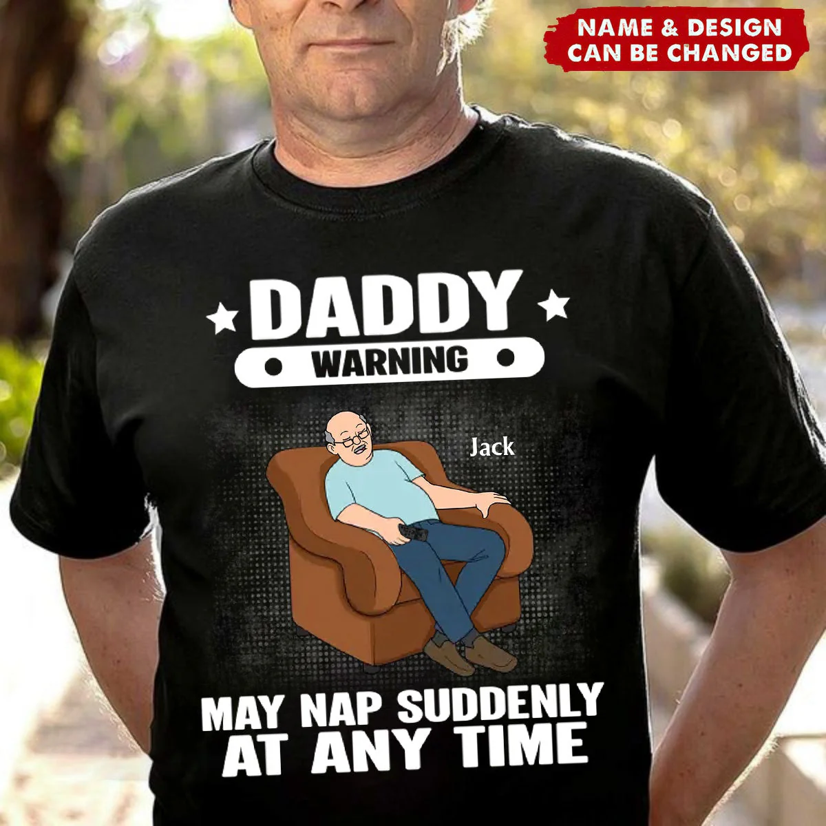 Grandpa/Dad Warning May Nap Suddenly At Any Time Personalized Pure Cotton T-Shirt - Image 3