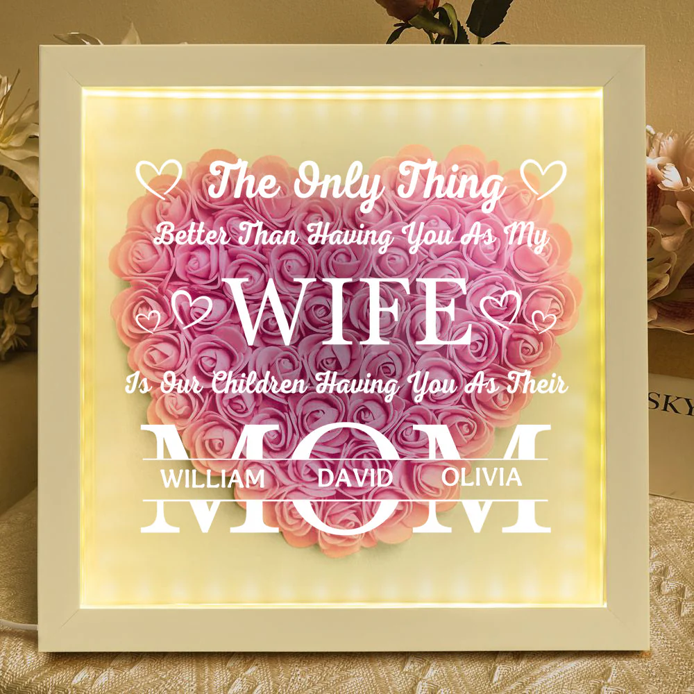 Having You As My Wife Mother's Day Gift - Personalized Flower Shadow Box With LED Light - Image 8
