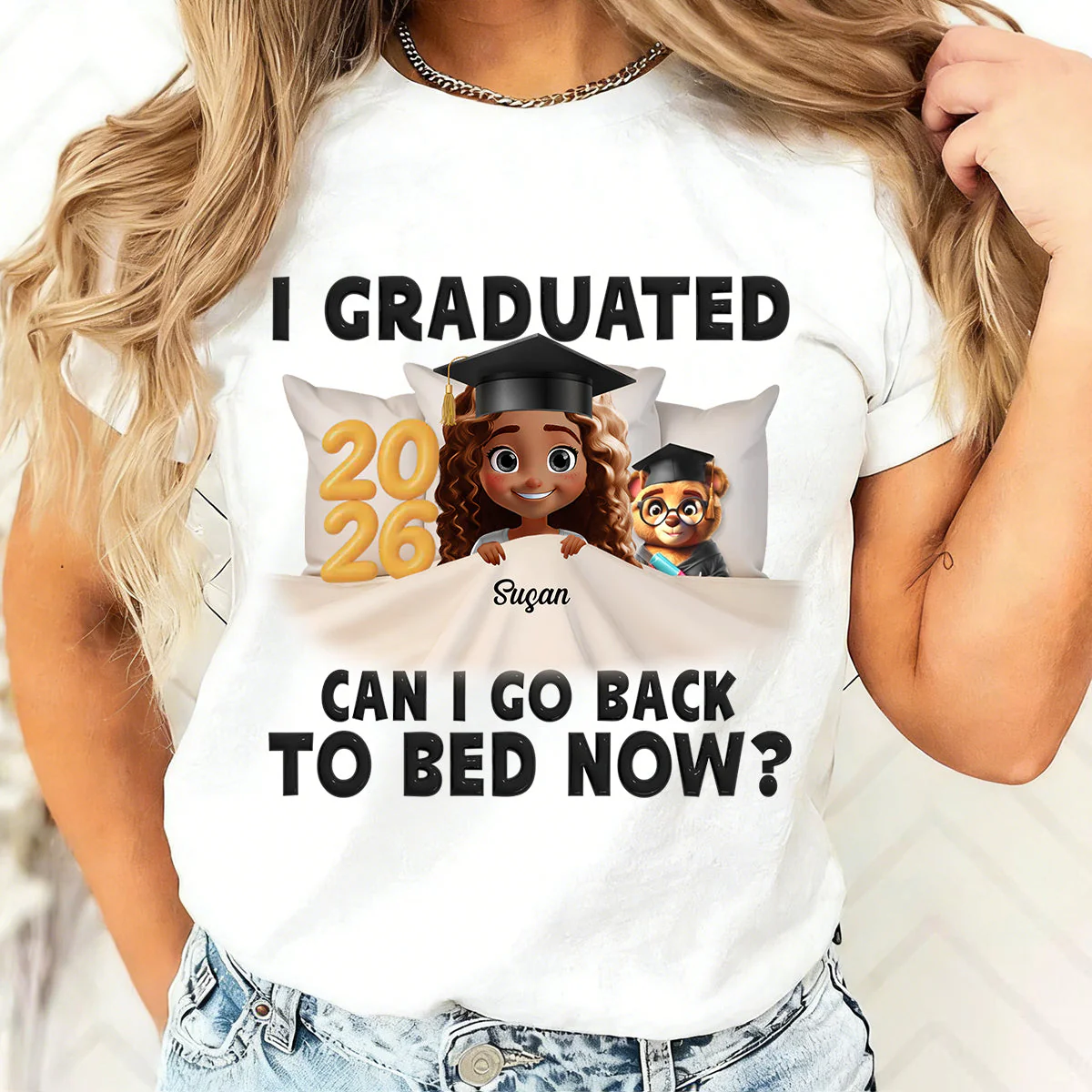 I Graduated Can I Go Back To Bed Now - Personalized Custom T Shirt