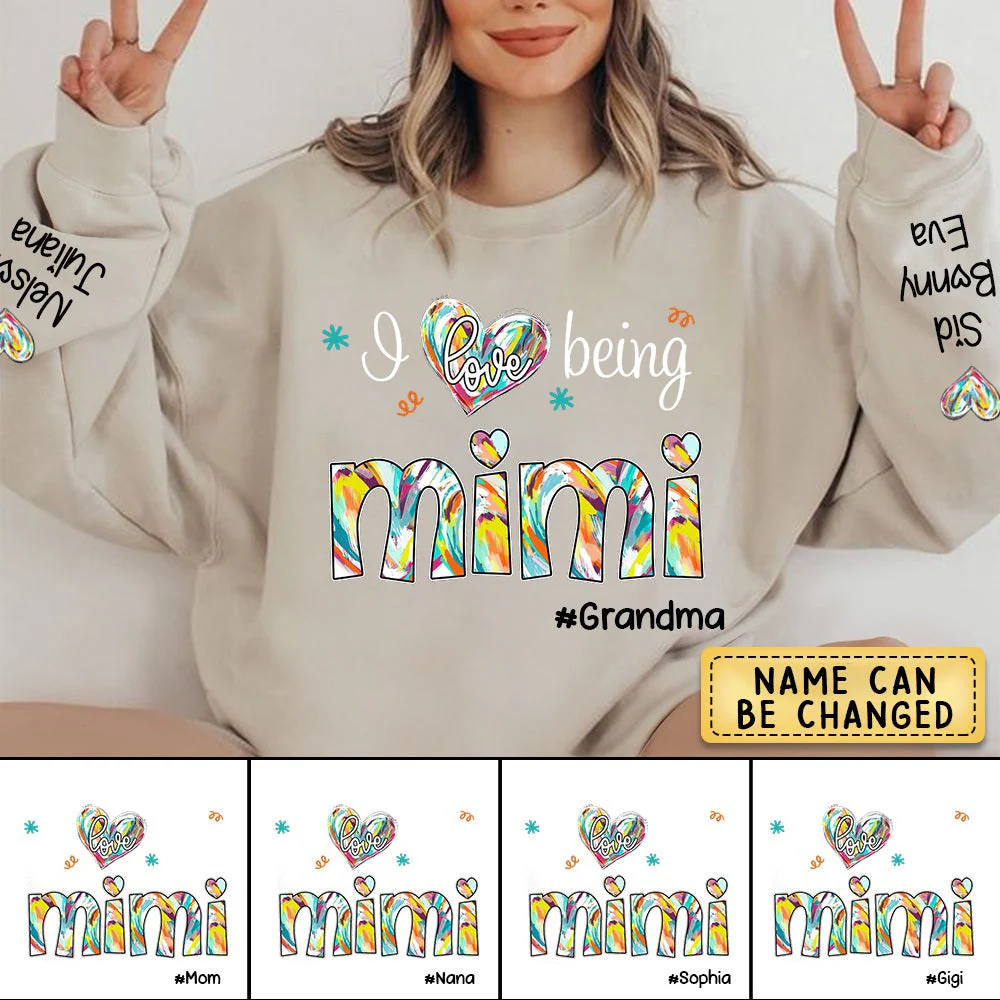 I Love Being Mimi Color, Custom Mimi With Kids, Grandma Gift TH Sweatshirt
