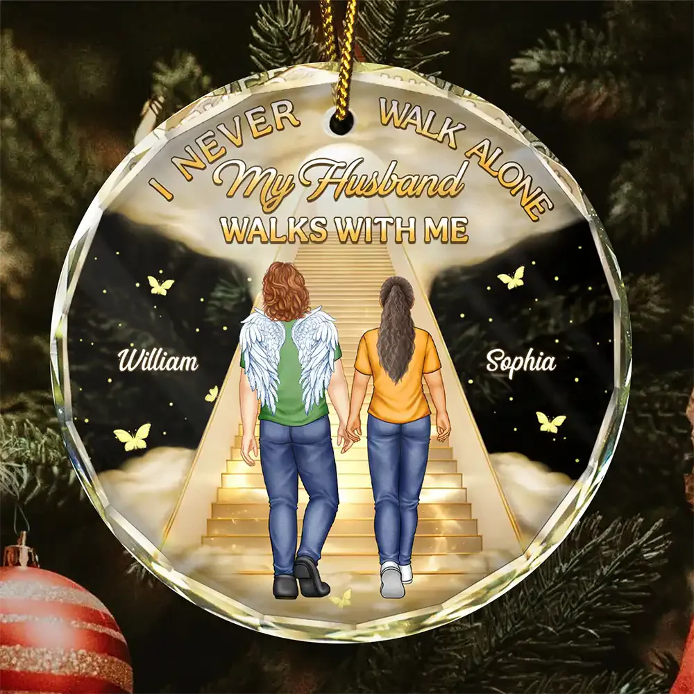 I Never Walk Alone My Husband Walks With Me - Personalized Circle Glass Ornament - Image 4