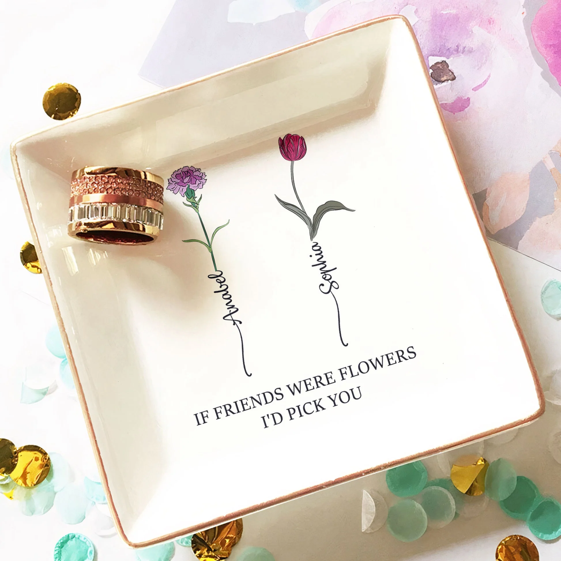 If Besties Were Flowers I'd Pick You - Personalized Jewelry Month Flower Dish - Image 3