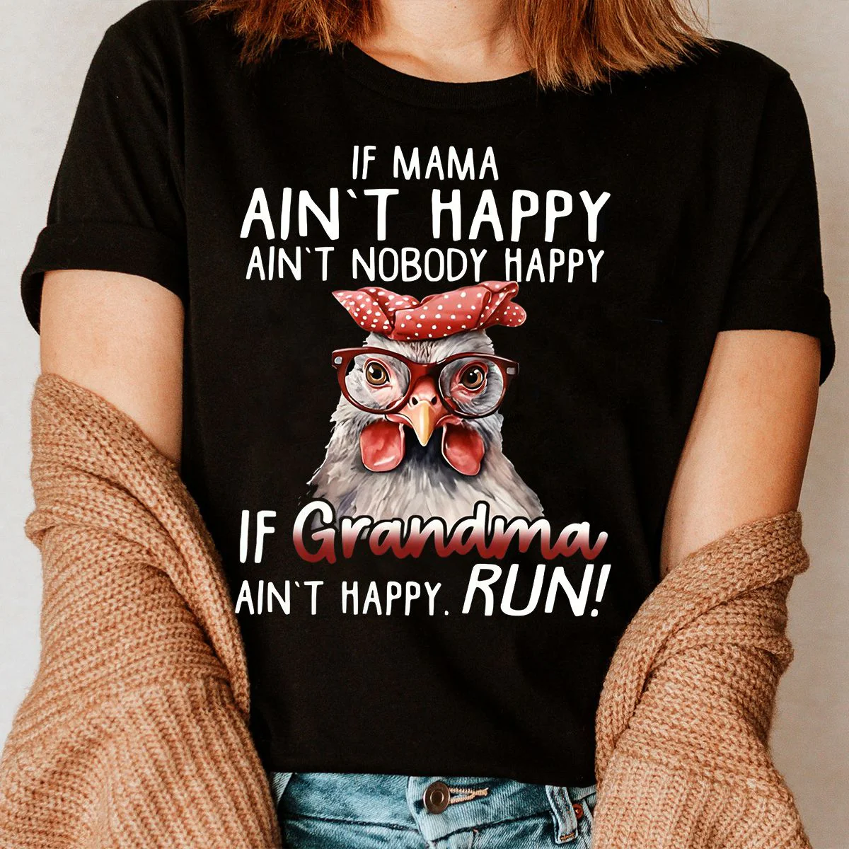 IF MAMA AIN'T HAPPY AIN'T NOBODY HAPPY T Shirt - Image 3