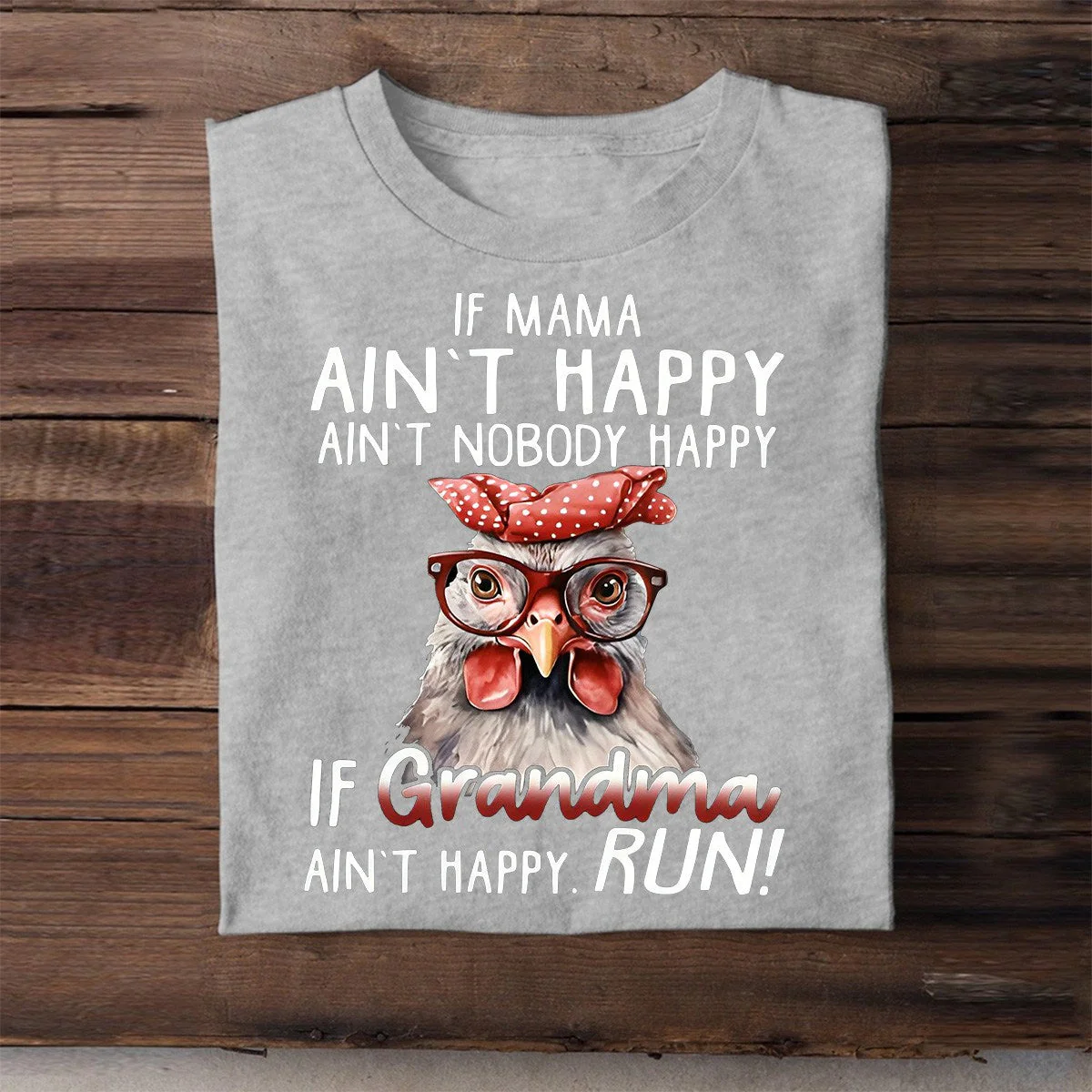 IF MAMA AIN'T HAPPY AIN'T NOBODY HAPPY T Shirt - Image 5