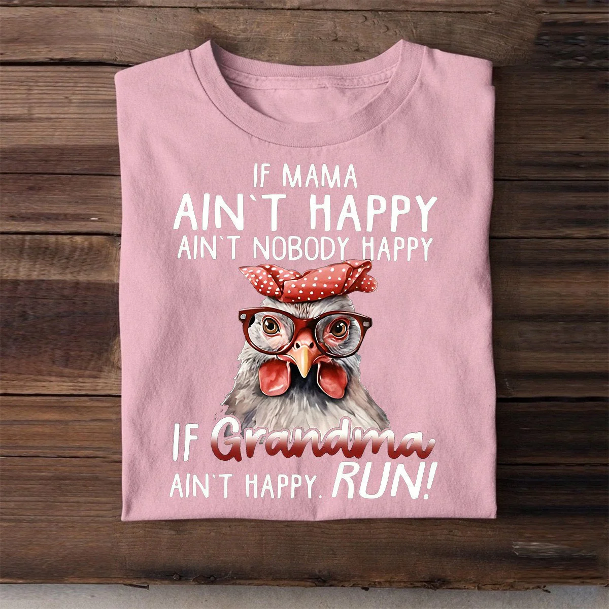 IF MAMA AIN'T HAPPY AIN'T NOBODY HAPPY T Shirt - Image 6