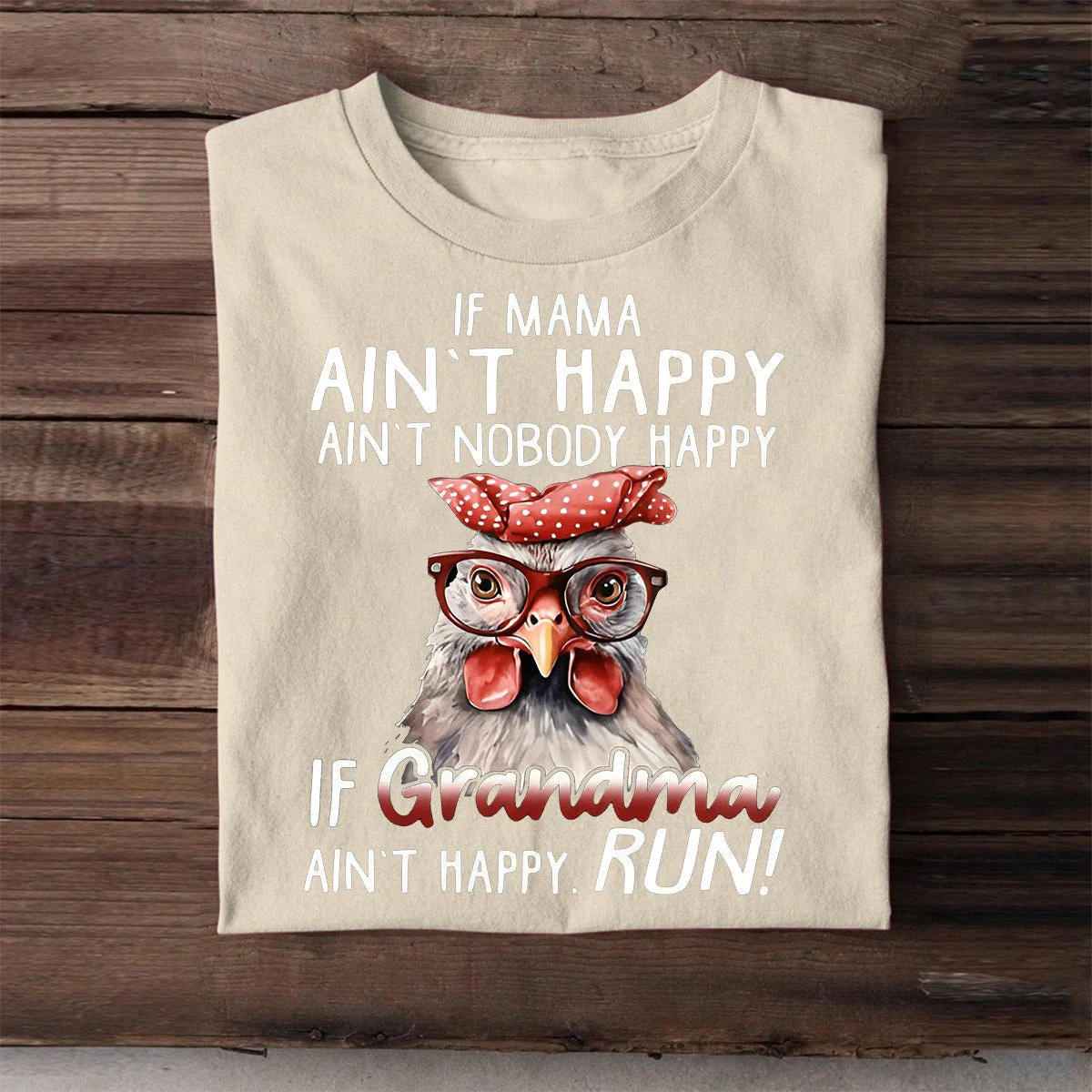 IF MAMA AIN'T HAPPY AIN'T NOBODY HAPPY T Shirt - Image 7