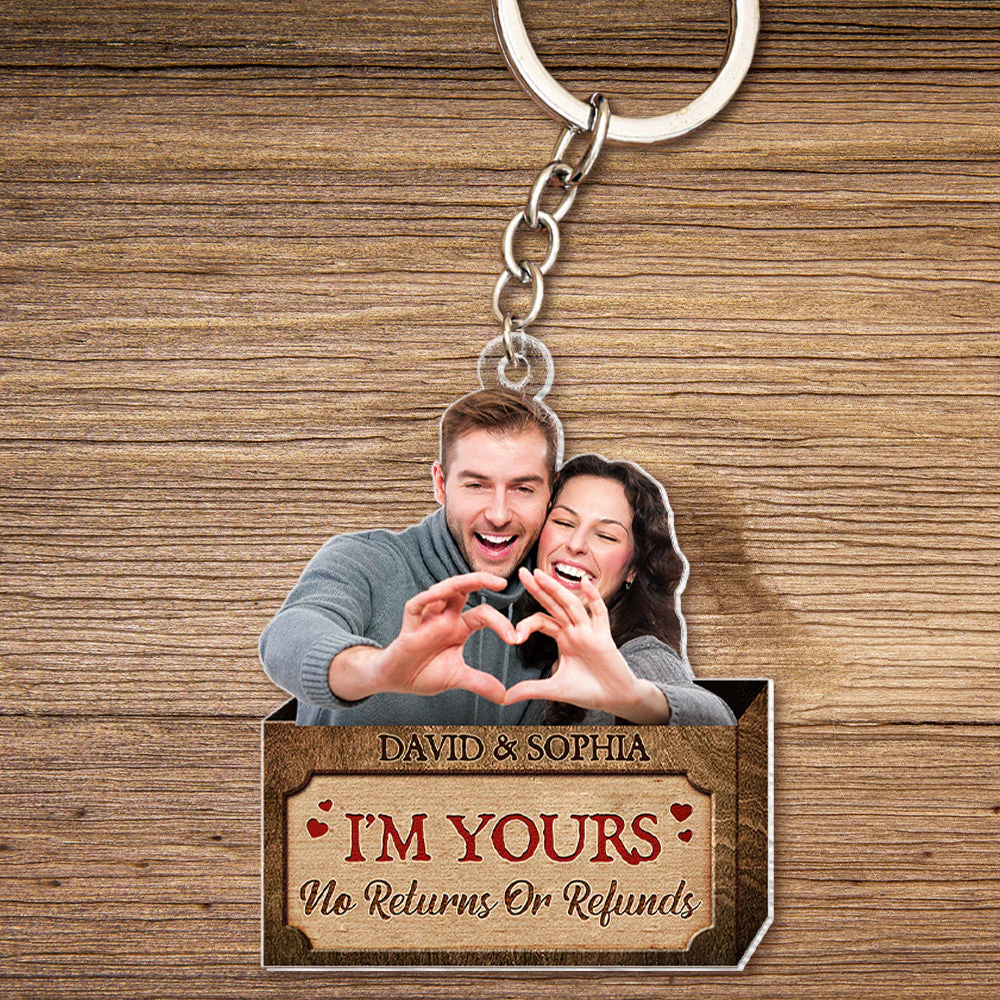 I'm Yours No Returns Or Refunds Custom Photo For Couple Personalized Gift Box Acrylic Keychain - Image 3