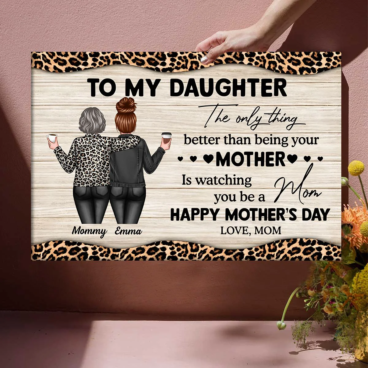 Leopard Pattern To My Daughter From Mom Happy Mother's Day Personalized Canvas/Poster - Image 3