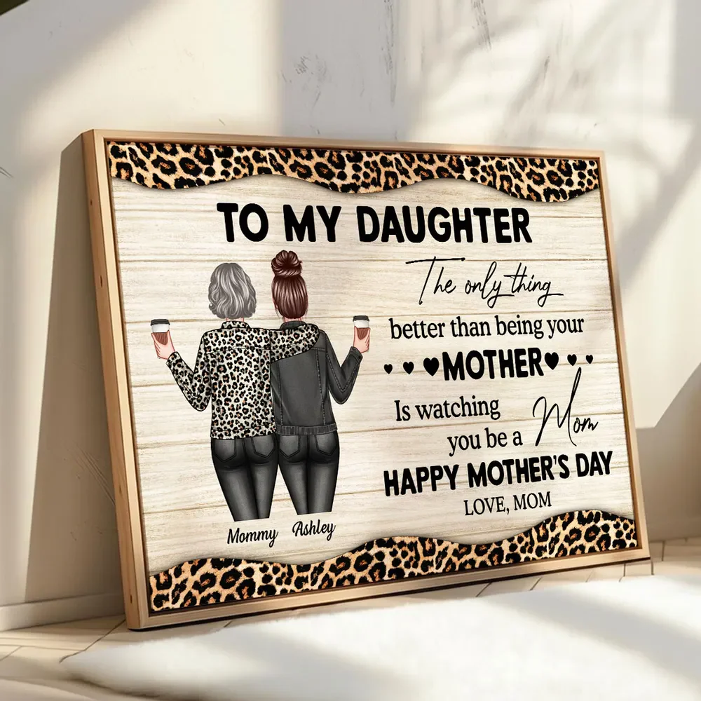 Leopard Pattern To My Daughter From Mom Happy Mother's Day Personalized Canvas/Poster - Image 6