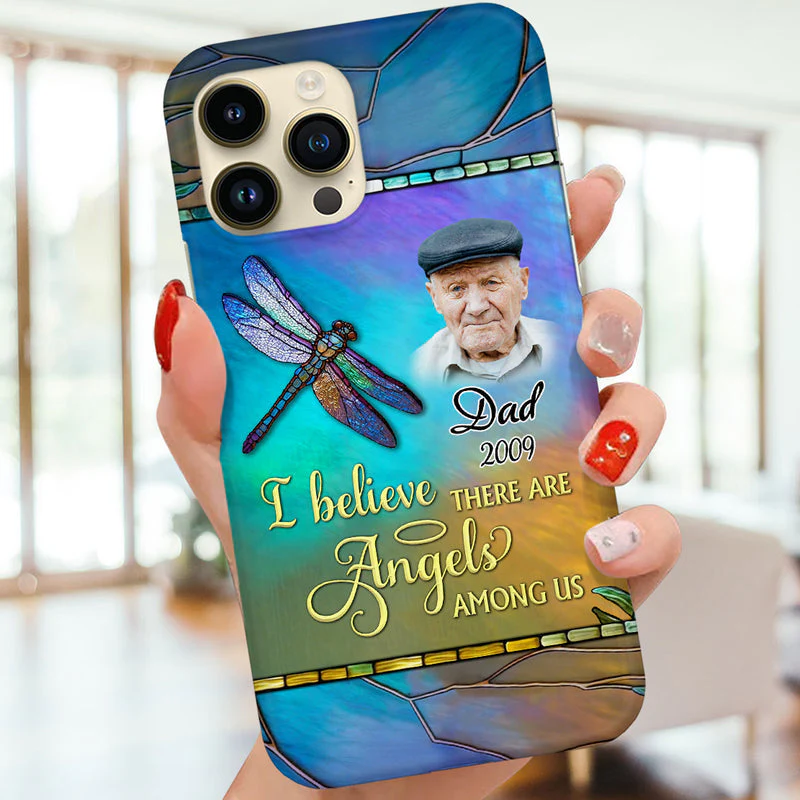 Memorial Upload Photo Dragonfly, I Believe There Are Angels Among Us Personalized Phone Case - Image 2