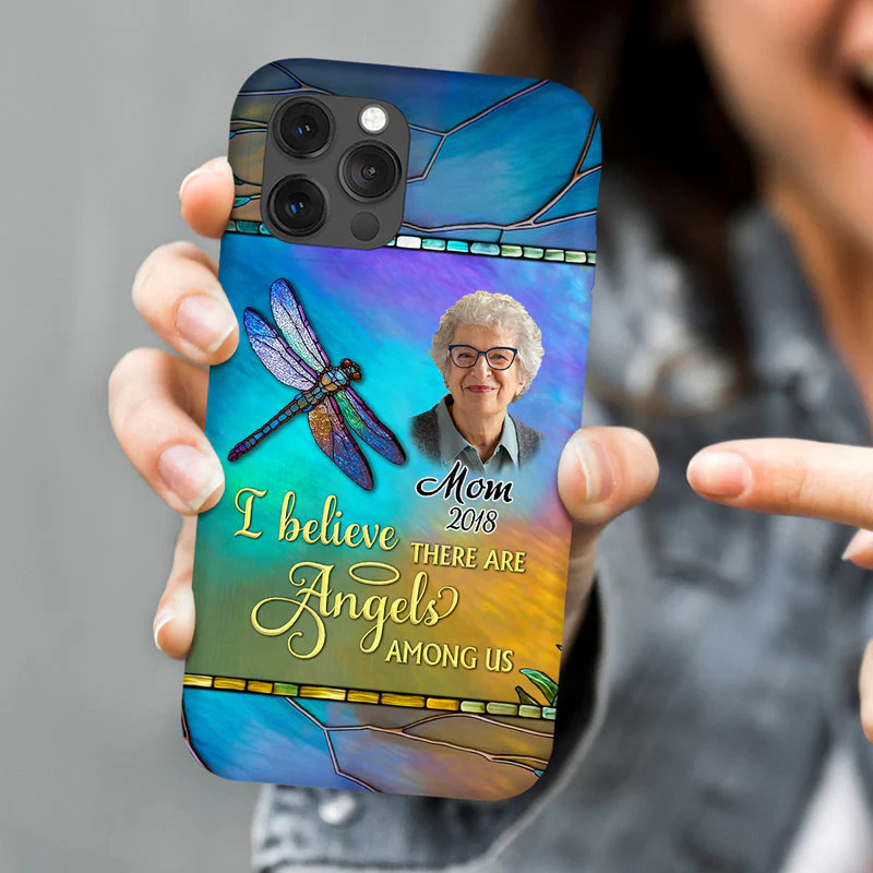 Memorial Upload Photo Dragonfly, I Believe There Are Angels Among Us Personalized Phone Case - Image 3
