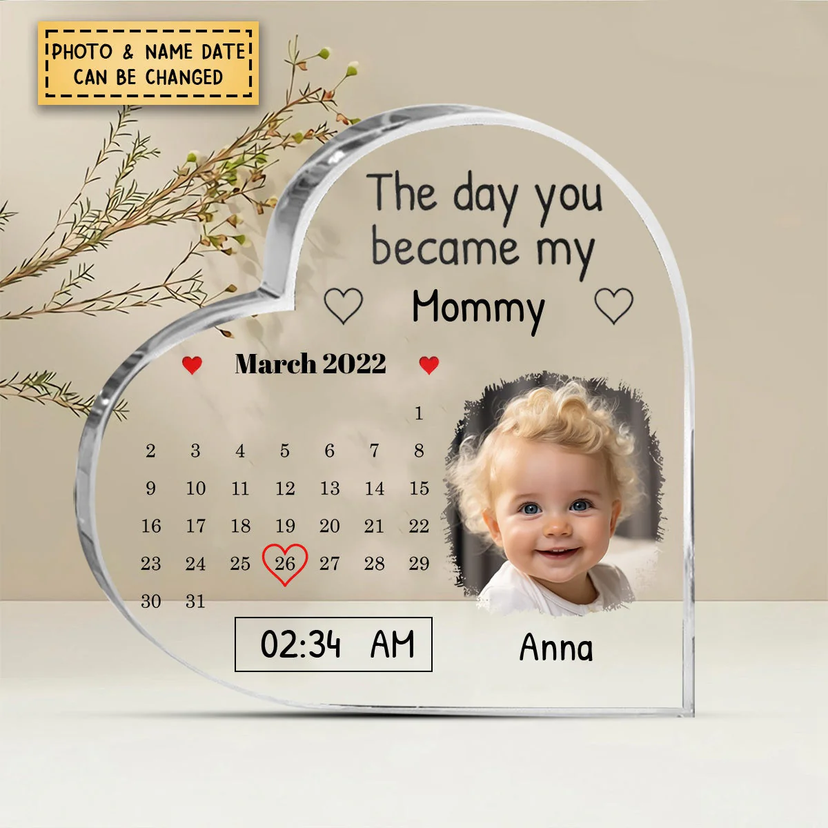 Personalized Calendar The Day You Became My Mommy Heart Shaped Acrylic Plaque - Image 2