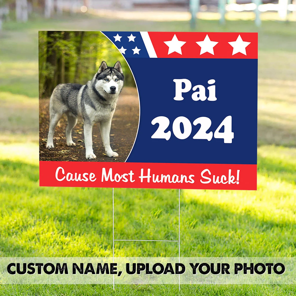 Personalized Cause Most Humans Suck Dog Yard Sign - Image 2