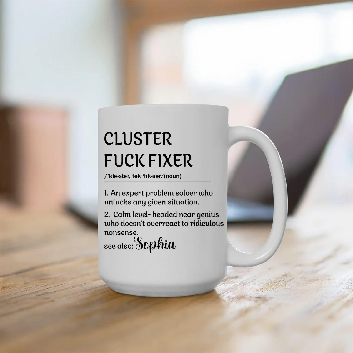 Personalized Funny Mug - Cluster F*Ck Fixer Problem Solver - Fun Gift For Coworkers - Image 2