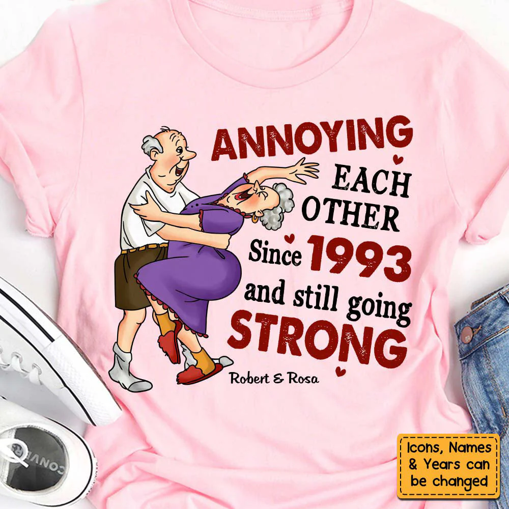 Personalized Gift For Old Couples Annoying Each Other Since T-Shirt - Image 3