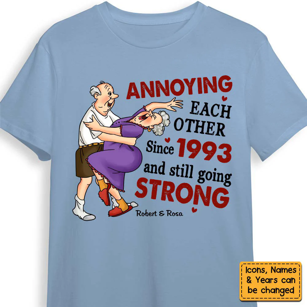 Personalized Gift For Old Couples Annoying Each Other Since T-Shirt - Image 4