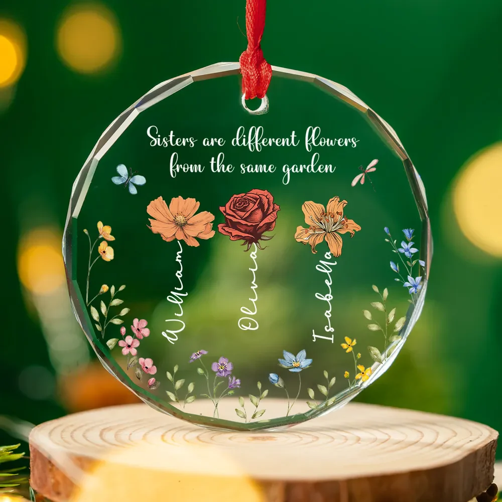 Personalized Glass Ornament - Sisters Are Different Flowers From The Same Garden - Image 3