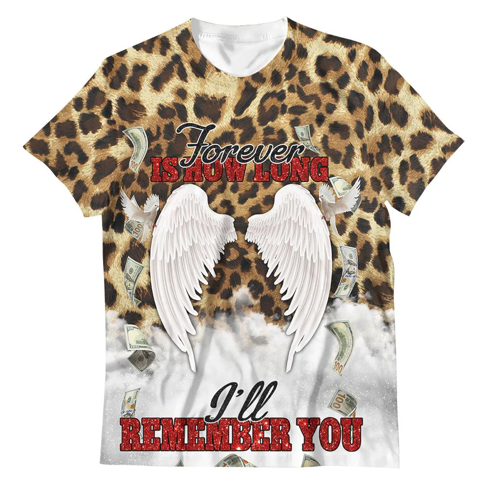 Personalized Memorial Shirt Angel Wings Leopard Forever Is How Long I'll Remember You 3D T-Shirt - Image 3