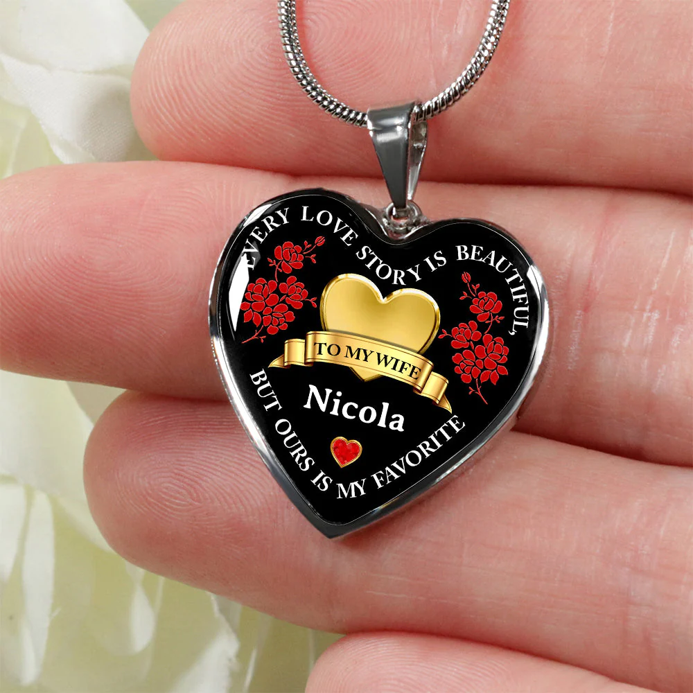 Personalized Necklace Valentine Heart Necklace Every Love Story Is Beautiful For Wife - Image 3