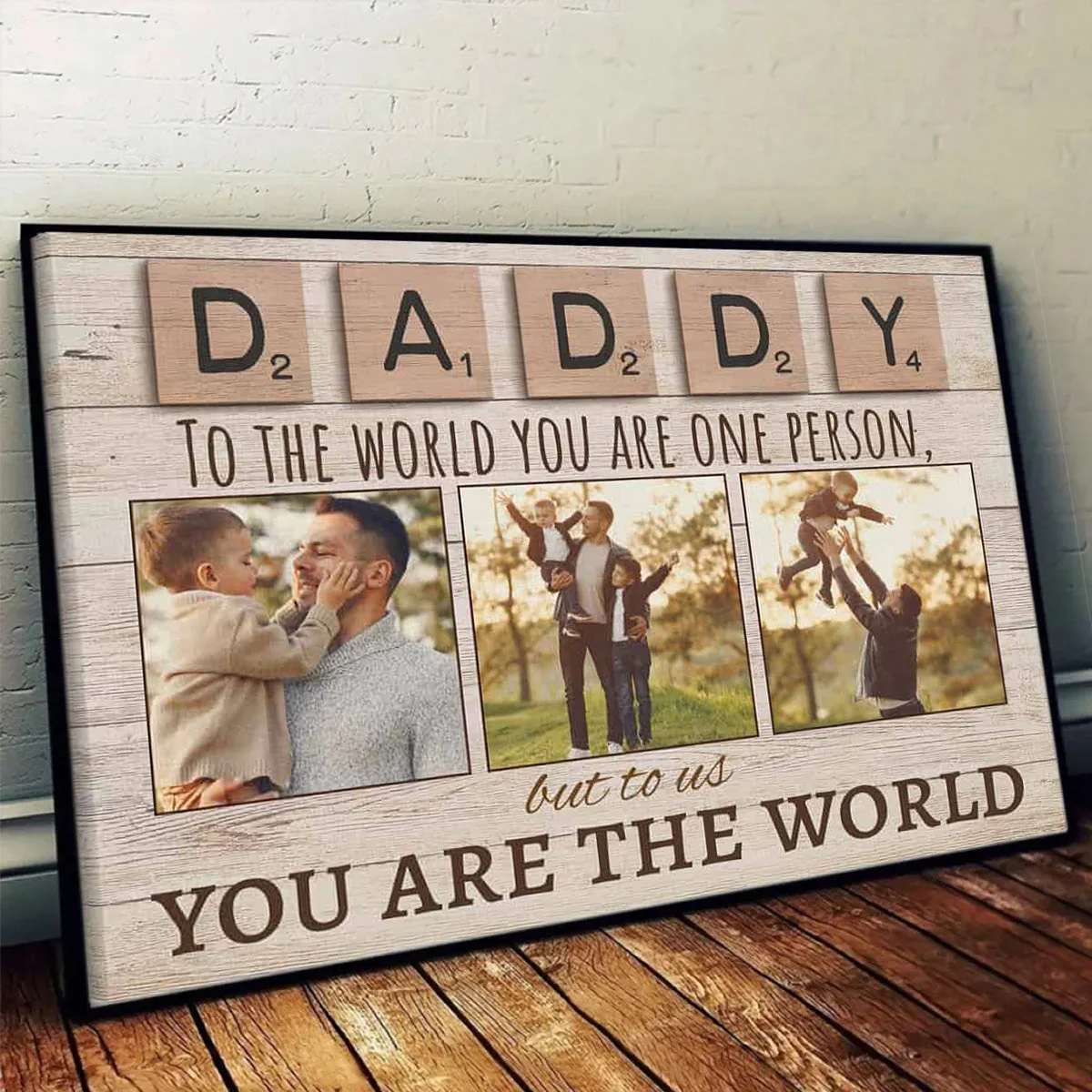Personalized Photo Canvas - Daddy To The World You Are One Person But To Us You Are The World - Image 2