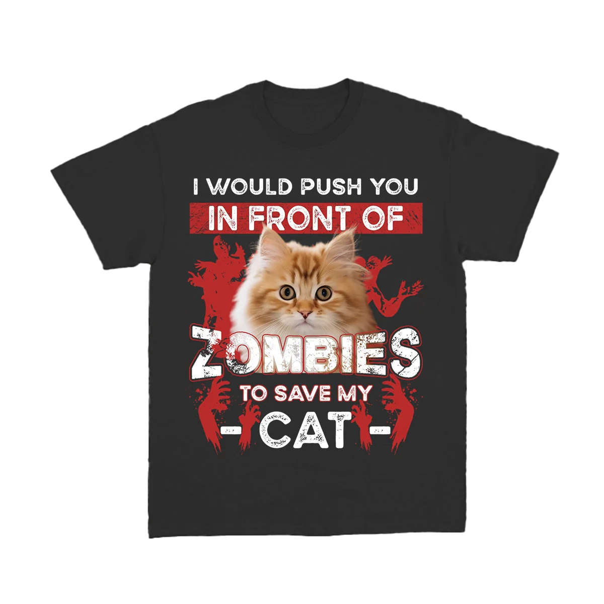 Personalized Pure Cotton T-shirt - I Would Push You Zombies Save My Dog Cat Halloween