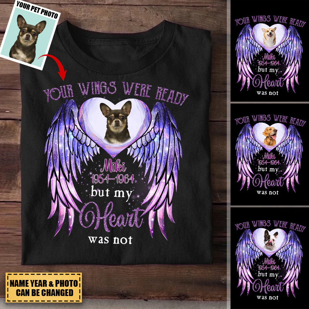 Personalized Sparkling Violet Upload Image Heart Wings, Your Wings Were Ready But My Heart Was Not T-Shirt