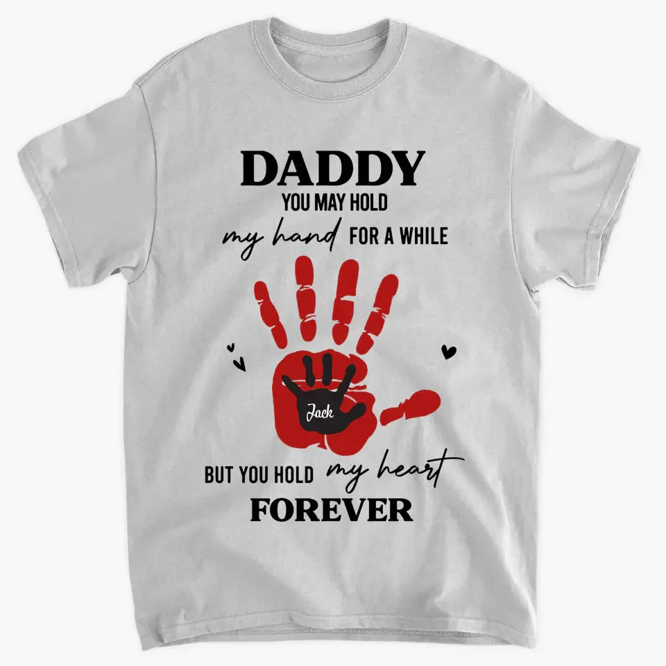 Personalized T-Shirt - Father's Day You Hold My Heart Forever - Image 5