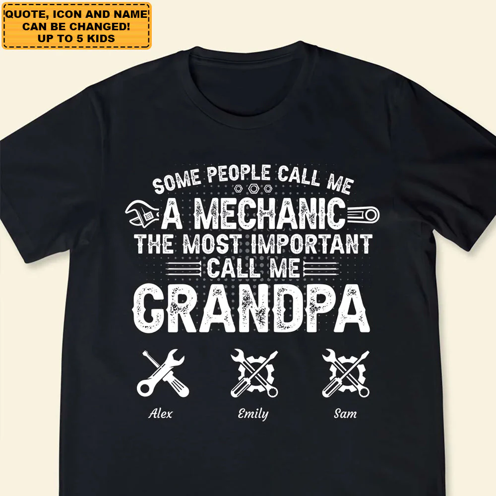 Personalized T-Shirt Some People Call Me A Mechanic Dad, Gift For Father, Grandpa - Image 3